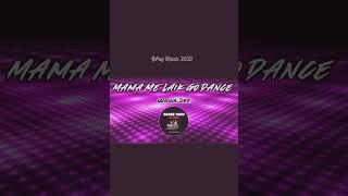 Mama Mi Laik Go Dance •|| Brave Yard Records  Png Music 2023