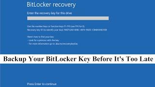 Tutorial: How to Backup BitLocker Recovery Key Before it's too Late!