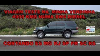 Viagem Teste Na Minha Verdinha 4900 Kms Numa SW4 Cortando ES MG RJ SP PR SC RS