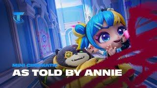 As Told By Annie | Mini Cinematic - Teamfight Tactics