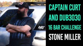 @Captain Curt Reacts  & dub3030 16 bar challenge | Stone Miller