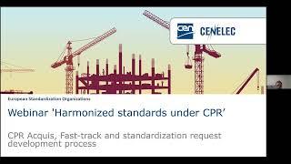 Harmonized standards under CPR: CPR Acquis, Fast-track & standardization request development process