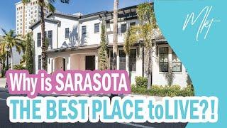 Why Sarasota Florida is the BEST PLACE to LIVE