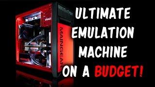 Build the ULTIMATE Emulation PC on a BUDGET!
