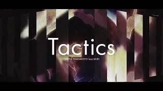 KOHTA YAMAMOTO feat. SAIKI「Tactics」Official Video