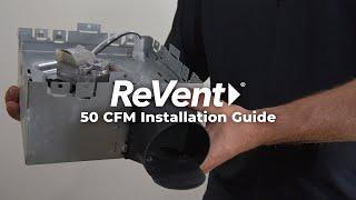 ReVent 50 CFM Fan Installation