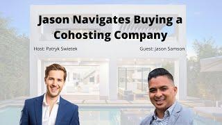 Jason Navigates Buying a Cohosting Company