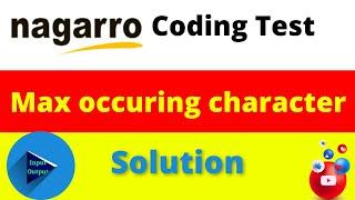 Max Occuring Character | Nagarro Coding Questions with Solutions | #InputOutput