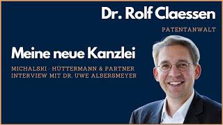 Vorstellung meiner neuen Kanzlei Michalski · Hüttermann & Partner mit Dr. Albersmeyer #rolfclaessen