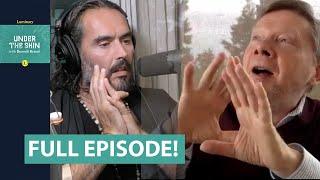 Become Awake Now! | Eckhart Tolle & Russell Brand - Full Episode