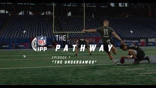 The Pathway Ep7 𝙏𝙝𝙚 𝙐𝙣𝙙𝙚𝙧𝘿𝘼𝙒𝙂𝙎 | IPP Class of '24 kickers impress at the NFL Combine  | NFL UK