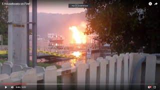 5 Houseboats on Fire!