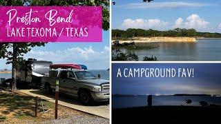 Preston Bend COE Campground / Lake Texoma, Texas / A Campground Fav!