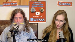 #64: Botox, Chemo Brain, Chess | Robert Sapolsky Father-Offspring Interviews