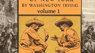 Knickerbocker's History of New York, Vol. 1 by Washington IRVING read by Various | Full Audio Book