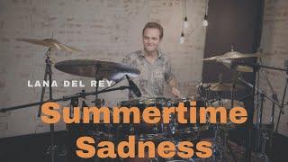 Lana Del Rey - Summertime Sadness - Drum Cover