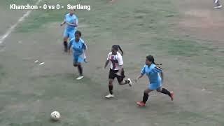 KHANCHON vs SERTLANG # Women football match 2024