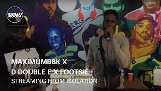 MaximumBBK x D Double E x Footsie | Boiler Room: Streaming from Isolation