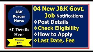 04 New J&K Job Notifications || Govt. Jobs, 10th, 12th, Graduate Eligible Apply Now ||