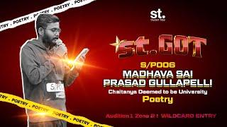 Madhava Sai Prasad Gullapelli || SP006 || Wild Card Entry || ST.Got || Student Tribe || Zone-2