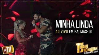 #TJ Thiago Jhonathan - Minha Linda (Ao Vivo Palmas TO)