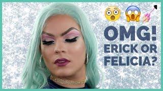 FROM ERICK GLAM TO FELICIA TAYLOR | BOY TO GIRL MAKEUP