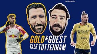 Werner's loan, Dragusin drama and FA Cup victory | Gold and Guest talk Tottenham