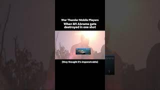 When M1 Abrams Gets Destroyed in One Shot in War Thunder Mobile: