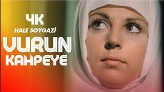 Vurun Kahpeye Türk Filmi | 4K ULTRA HD | HALE SOYGAZİ