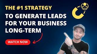 The Best Way To Generate Leads For Your Business Long Term