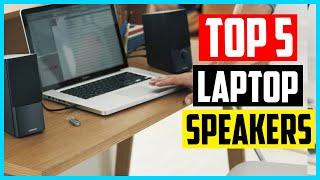 Top 5 Best Laptop Speakers In 2024 – Reviews and Buying Guide