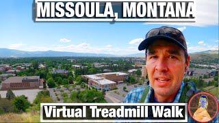 City Walks - Missoula Montana - University and Downtown - Virtual Treadmill Walking Tour