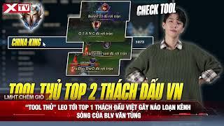 “Tool thủ” leo tới top 1 Thách Đấu Việt gây náo loạn kênh sóng của BLV Văn Tùng