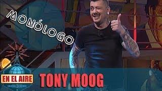 En el aire - Tony Moog: "Yo soy un rebelde, me escapé de casa con 29 años"