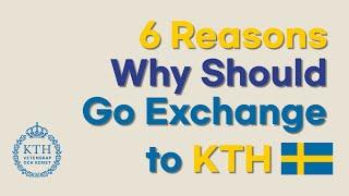 6 Reasons Why Should Go Exchange to KTH, Sweden