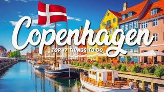 TOP 17 Things To Do In Copenhagen  Travel Guide