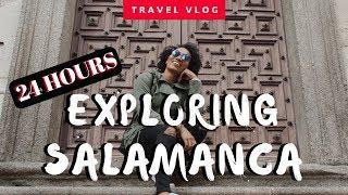 24 HOURS IN SALAMANCA, SPAIN TRAVEL GUIDE | Travel Vlog | illustrated by Sade