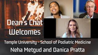 Ep. 32 -Temple University School of Podiatric Medicine - Danica Pratta & Neha Metgud