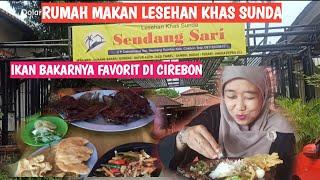 Rumah Makan Ikan Bakar Sendang Sari Cirebon | Kuliner Cirebon | Lesehan Khas Sunda