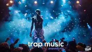 Best Trap Music Mix 2024  Hip Hop 2024 Trap  Best Of Trap Mix