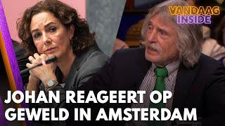 Johan reageert uitgebreid op geweld in Amsterdam: 'Nederland staat wereldwijd voor schut'