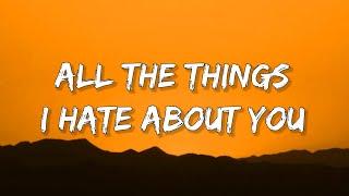 Huddy - All the Things I Hate About You (Lyrics) You're a showstopper A bad liar, homie hopper drama