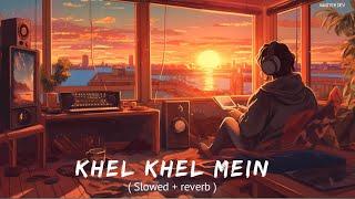 Khel Khel Mein — Do you know Lofi | Master Dev