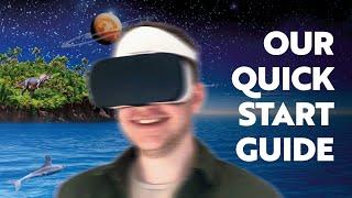 LET'S EXPLORE: VR... QUICK START GUIDE!