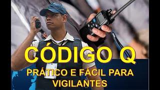 CÓDIGO Q FÁCIL E PRÁTICO PARA VIGILANTES