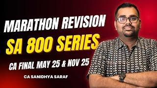 Marathon Revision | SA 800 Series | CA Final Audit | May 2025 & Nov 2025 | CA Sanidhya Saraf