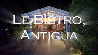 Le Bistro, Antigua (French Restaurant)