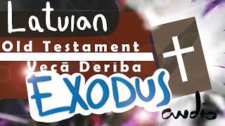 Vecā Derība audio grāmata. Exodus 02/39 Latvian Bible old testament audio book.