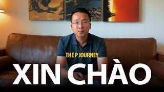 Xin chào, welcome to The P Journey!