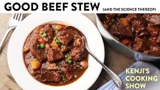 Really Good Beef Stew | Kenji's Cooking Show